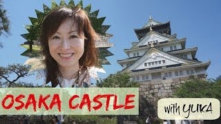 Osaka Castle Japan : Japan Travel Guide