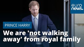 Prince Harry: Meghan and I are 'not walking away' from royal family
