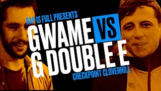 Gwame vs G Double E | Rap is Full | #CheckpointCloverhill