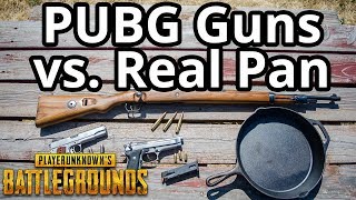 PUBG Guns vs Real Pan (Kar98k, P1911, P92 vs. Pan) PlayerUnknown's Battlegrounds
