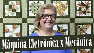 Máquina de Costura Eletrônica x Mecânica | Ana Cosentino | Patchwork Sem Segredos 38