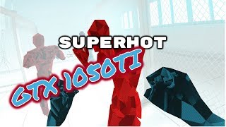 | SUPER HOT | ENDLESS MODE! | GTX 1050TI |