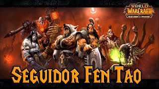 [WoW] Guia de Seguidores #17, Fen Tao [1080p]