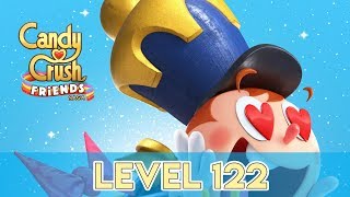 Candy Crush Friends Saga - Level 122 (No Boosters)