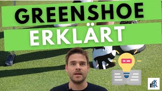 Greenshoe Aktien beim Börsengang - einfache Erklärung auf deutsch (Greenshoe Option)
