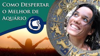LADO BOM DO SIGNO DE AQUÁRIO - POR PAULA PIRES