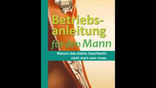 Betriebsanleitung für den Mann - DAS BUCH - Vatertag 2013