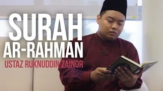 Surah Ar-Rahman (1-28) - Ustaz  Ruknuddin Zainor ᴴᴰ