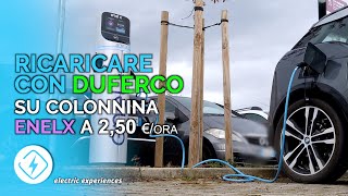 Auto elettrica - Ricaricare con app Duferco su colonnina Enel X - 2,50 €/h