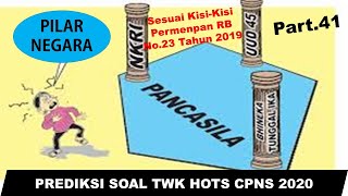 Prediksi Soal TWK HOTS CPNS Terbaru 2020 - PILAR NEGARA (PANCASILA Part.41)