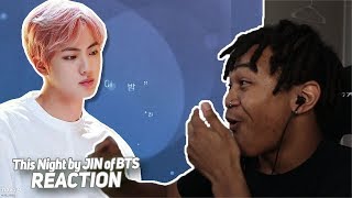 This Night (이 밤) by JIN of BTS - REACTION | #2019BTSFESTA