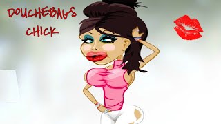 DOUCHEBAG'S CHICK