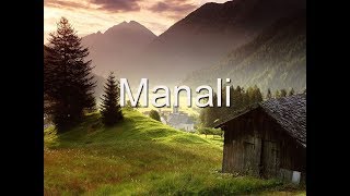 Manali Tourism Video - Manali, Himachal Pradesh, India
