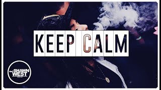 Keep Calm Trap Hip Hop Beat Free Rap Beat Instrumental Music 2019 Free beats by SHAWN WEST