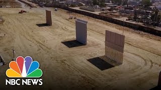 See How President Donald Trump’s Border Wall Prototypes Are Taking Shape | NBC News