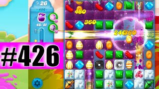 Candy Crush Soda Saga Level 426 NEW | Complete!