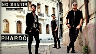 Phardó - No Sentir (Official video)