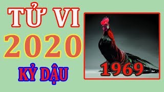 Tử Vi 2020 - Tuổi KỶ DẬU 1969 Nếu Biết Điều Này Giàu Sang Phú Quý Năm 2020