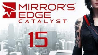 Mirror's Edge Catalyst - Прохождение игры на русском [#15]