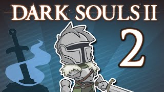 Dark Souls II - #2 - Talkative