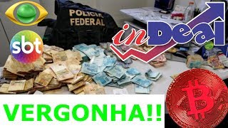 ESCÂNDALO da INDEAL na TV, PODE FERRAR o BITCOIN/ BITCOIN ACABARÁ com GOVERNOS, afirma POLÍTICO