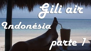 Gili Air - Bali - Parte 1