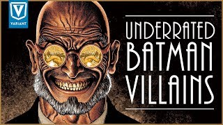 Top 10 Underrated Batman Villains!