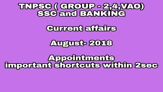 Current affairs new appointment in tamil shortcuts TNPSC GROUP - 2 ,4, VAO