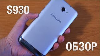 Lenovo S930 Обзор