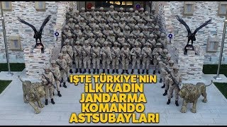 İşte Türkiye’nin İlk Kadın Jandarma Komando Astsubayları