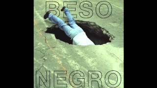 Beso Negro - "Huele a Mujer"