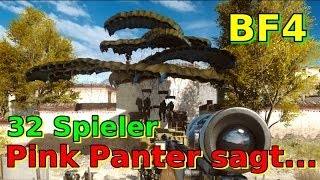 Battlefield 4 - Pink Panter sagt... mit 32 Mitspieler und You Tuber [HD]