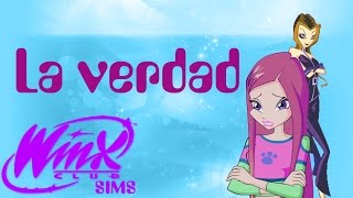Winx Club Sims: La verdad | Winx Fantasy