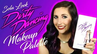 Sola Look Dirty Dancing | Review & Swatches