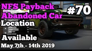 Need for speed Payback Abandoned Car #70: May 7th - 14th 2019