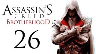 Assassin's Creed: Brotherhood - Прохождение игры на русском [#26]