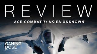 GamingDose:: Review - Ace Combat 7: Skies Unknown