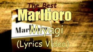 Miyagi - Marlboro (Lyrics) ?