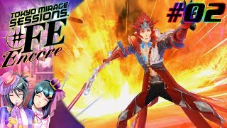 [Let's Play] Tokyo Mirage Sessions #FE Encore EP 02: ORE SANJOU!!  [Hard Mode]