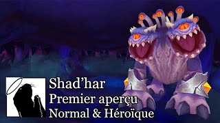 Shad'har l'Insatiable (Héroïque) | Premier aperçu (Ny'alotha 8.3)