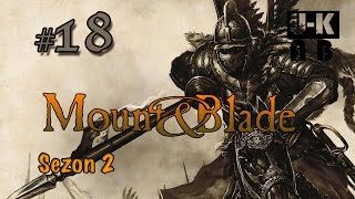 Mount & Blade : Warband ( Ottoman Mod ) Sezon 2 # 18 - Sefer Baslattik