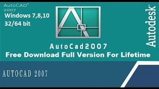How to install AutoCAD 2007 on windows 7,8,10 (32/64-bit)