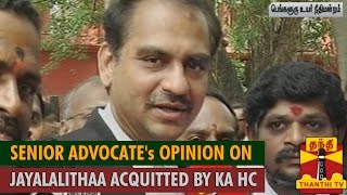 Exclusive : Senior Advocate Manishankar's Opinion on Jayalalithaa Acquitted by Karnataka High Court