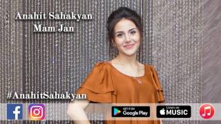 Anahit Sahakyan - Mam jan (Official song)