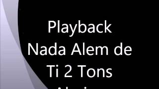 Playback Gabriela Rocha  Nada Além de Ti 2 Tons Abaixo