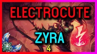 ELECTROCUTE ZYRA SUPPORT - DIAMOND SEASON 8 #4- League of Legends