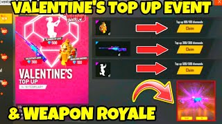 VALENTINE'S TOP UP EVENT AND WEAPON ROYALE - OGGY FREE FIRE