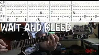 Guitar Tab for Wait and Bleed by Slipknot