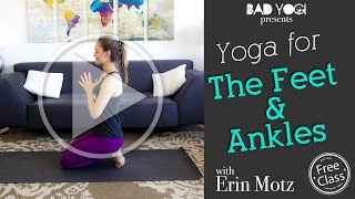 Yoga For The Feet & Ankles