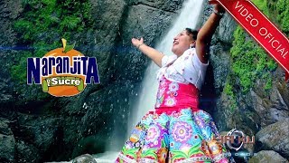 NARANJITA DE SUCRE - CUYAIQUI NIHUANQUI (YAKU STUDIOS)